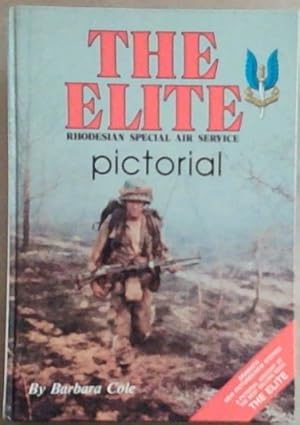 Bild des Verkufers fr The Elite : Rhodesian Special Air Service: Pictorial zum Verkauf von Chapter 1