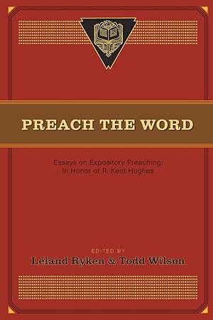 Bild des Verkufers fr Preach the Word: Essays on Expository Preaching: In Honor of R. Kent Hughes zum Verkauf von moluna