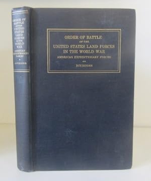Seller image for Order of Battle of the United States Land Forces in the World War: American Expeditionary Forces, Divisions for sale by BRIMSTONES