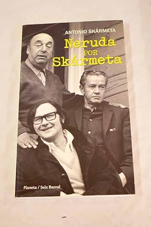 Neruda por Skármeta