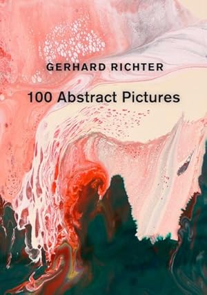Seller image for Gerhard Richter : 100 Abstract Pictures for sale by GreatBookPrices