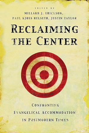 Bild des Verkufers fr Reclaiming the Center: Confronting Evangelical Accommodation in Postmodern Times zum Verkauf von moluna