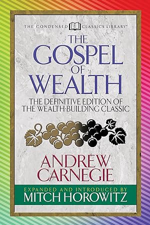 Seller image for The Gospel of Wealth: The Definitive Edition of the Wealth-Building Classic for sale by moluna