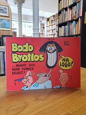 Bild des Verkufers fr Bodo Brotlos - [Band]1 - Bodo Brotlos macht sich seine Comics selbst!, zum Verkauf von Antiquariat Orban & Streu GbR