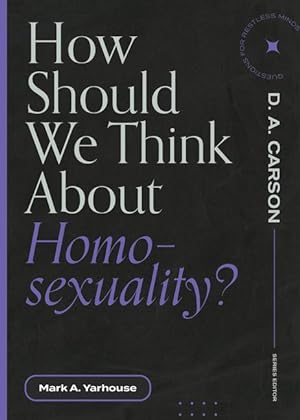 Bild des Verkufers fr How Should We Think about Homosexuality? zum Verkauf von moluna