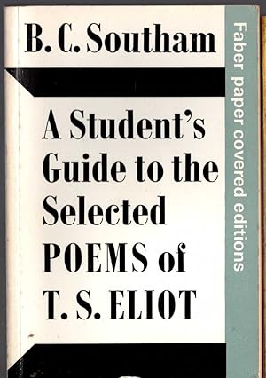 Seller image for A STUDENT'S GUIDE TO THE SELECTED POEMS OF T.S.ELIOT for sale by Mr.G.D.Price