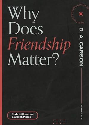 Bild des Verkufers fr Why Does Friendship Matter? zum Verkauf von moluna