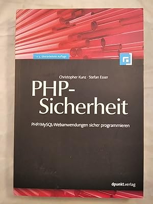 Bild des Verkufers fr PHP-Sicherheit: PHP/MySQL-Webanwendungen sicher programmieren. zum Verkauf von KULTur-Antiquariat