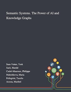 Bild des Verkufers fr Semantic Systems. The Power of AI and Knowledge Graphs zum Verkauf von moluna