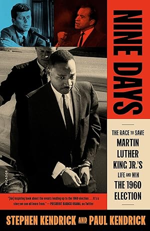 Bild des Verkufers fr Nine Days: The Race to Save Martin Luther King Jr.\ s Life and Win the 1960 Election zum Verkauf von moluna
