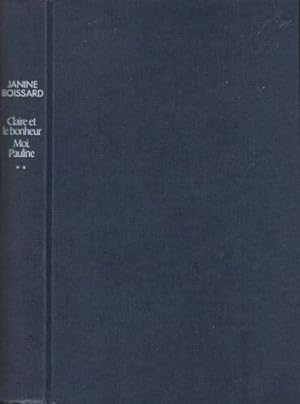 Seller image for Claire et le bonheur suivi de Moi pauline (L'esprit de famille tome 2) for sale by Dmons et Merveilles