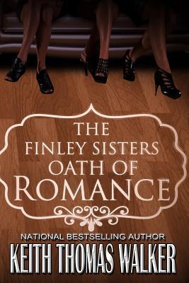 Bild des Verkufers fr The Finley Sisters\ Oath of Romance zum Verkauf von moluna