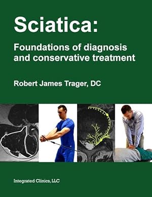 Bild des Verkufers fr Sciatica: Foundations of diagnosis and conservative treatment zum Verkauf von moluna