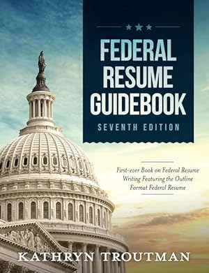 Imagen del vendedor de Federal Resume Guidebook: First-Ever Book on Federal Resume Writing Featuring the Outline Format Federal Resume a la venta por moluna