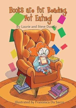 Immagine del venditore per Books are for Reading, Not Eating! venduto da moluna