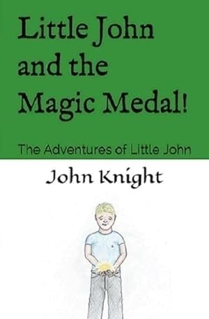 Bild des Verkufers fr Little John and the Magic Medal!: The Adventures of Little John zum Verkauf von moluna