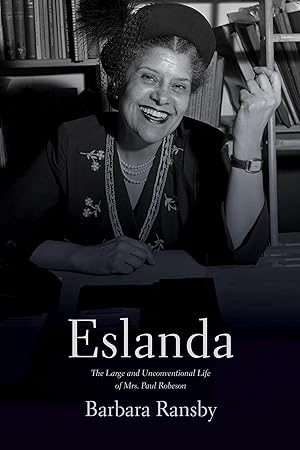 Bild des Verkufers fr Eslanda Second Ed.: The Large and Unconventional Life of Mrs. Paul Robeson zum Verkauf von moluna