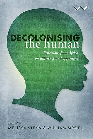 Immagine del venditore per Decolonising the Human: Reflections from Africa on Difference and Oppression venduto da moluna