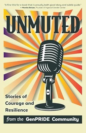 Seller image for Unmuted: Stories of Courage and Resilience from the GenPRIDE Community for sale by moluna
