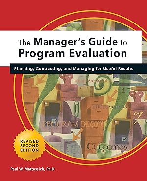 Bild des Verkufers fr Manager\ s Guide to Program Evaluation: 2nd Edition: Planning, Contracting, & Managing for Useful Results zum Verkauf von moluna