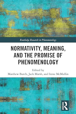 Immagine del venditore per Normativity, Meaning, and the Promise of Phenomenology venduto da moluna