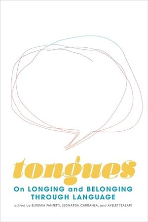 Bild des Verkufers fr Tongues: On Longing and Belonging Through Language zum Verkauf von moluna