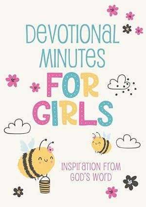 Bild des Verkufers fr Devotional Minutes for Girls: Inspiration from God\ s Word zum Verkauf von moluna