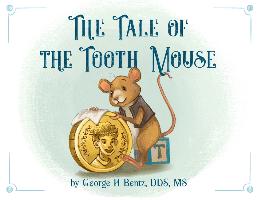 Bild des Verkufers fr The Tale of the Tooth Mouse zum Verkauf von moluna