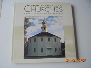 North American Churches : From Chapels to Cathedrals