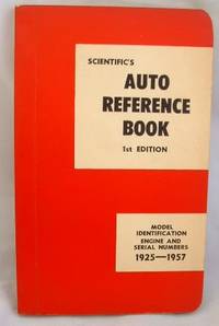 Scientific's Auto Reference Book Model Indentification Engine and Serial Numbers 1925-1957