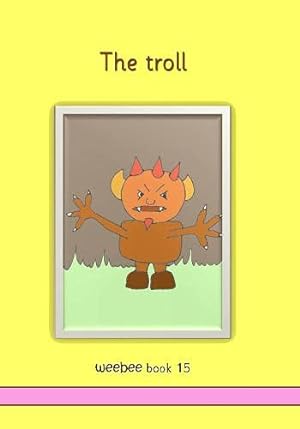 Bild des Verkufers fr The troll weebee Book 15 zum Verkauf von Redux Books