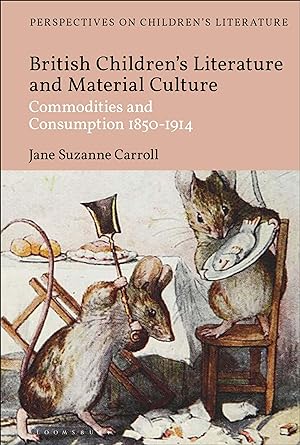 Bild des Verkufers fr British Children\ s Literature and Material Culture: Commodities and Consumption 1850-1914 zum Verkauf von moluna