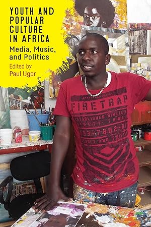 Bild des Verkufers fr Youth and Popular Culture in Africa: Media, Music, and Politics zum Verkauf von moluna