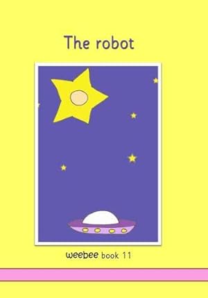 Bild des Verkufers fr The robot weebee Book 11 zum Verkauf von Redux Books