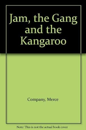 Imagen del vendedor de Jam, the Gang and the Kangaroo a la venta por WeBuyBooks