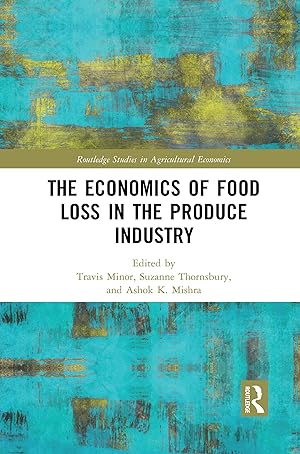 Bild des Verkufers fr The Economics of Food Loss in the Produce Industry zum Verkauf von moluna