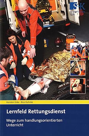 Seller image for Lernfeld Rettungsdienst. Wege zum handlungsorientierten Unterricht for sale by Paderbuch e.Kfm. Inh. Ralf R. Eichmann