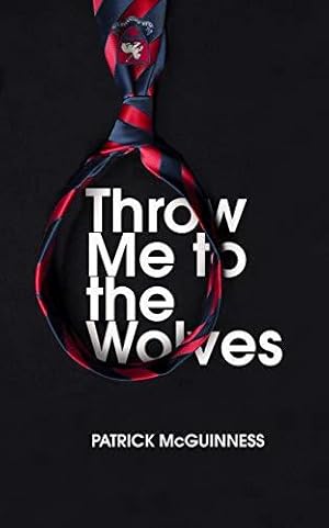 Seller image for Throw Me to the Wolves for sale by WeBuyBooks