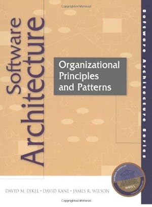 Seller image for Software Architecture: Organizational Principles and Patterns (Software Architecture Series) for sale by WeBuyBooks