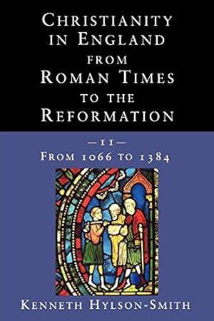 Bild des Verkufers fr Christianity in England from Roman Times to the Reformation: From 1066 to 1384: 02 zum Verkauf von WeBuyBooks
