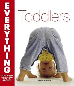 Seller image for Toddlers (Everything You Need to Know About. S.) for sale by WeBuyBooks