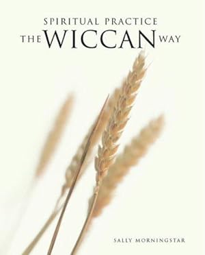 Bild des Verkufers fr The Wiccan Way: A Path to Spirituality and Self-development zum Verkauf von WeBuyBooks