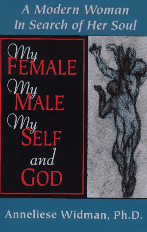 Bild des Verkufers fr My Female, My Male, My Self and God zum Verkauf von WeBuyBooks