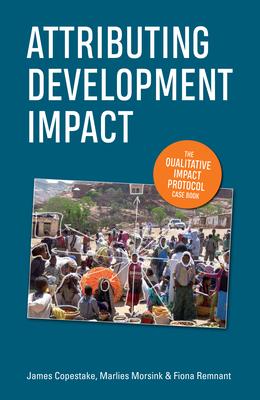 Bild des Verkufers fr Attributing Development Impact: The Qualitative Impact Protocol Case Book zum Verkauf von moluna