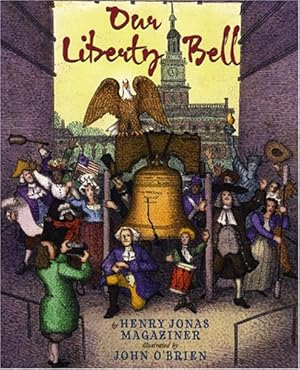 Seller image for Our Liberty Bell for sale by WeBuyBooks