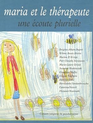 Bild des Verkufers fr Maria Et Le Therapeute Une Ecoute Plurielle zum Verkauf von WeBuyBooks