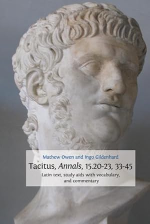 Bild des Verkufers fr Tacitus, Annals, 15.20-23, 33-45 zum Verkauf von moluna