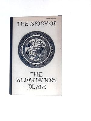 Image du vendeur pour The Story Of The Willow Pattern Plate mis en vente par World of Rare Books