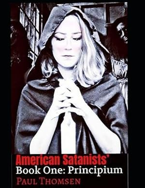 Bild des Verkufers fr American Satanists\ Book One: Principium zum Verkauf von moluna