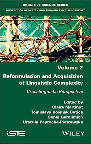 Bild des Verkufers fr Reformulation and Acquisition of Linguistic Complexity: Crosslinguistic Perspective zum Verkauf von moluna